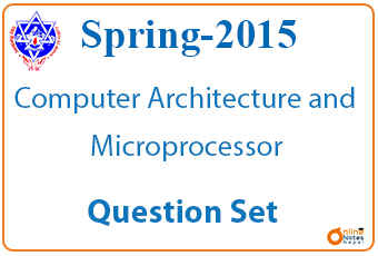 Computer Architecture and Microprocessors || Spring 2015 ||BCIS