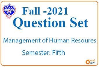 Fall 2021 || Management of Human  Resources ||BBA