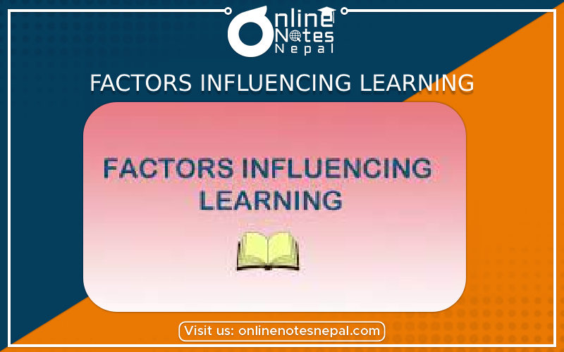 Factors Influencing Learning