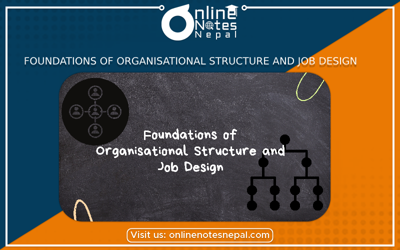 Foundations of Organisational Structure and Job Design