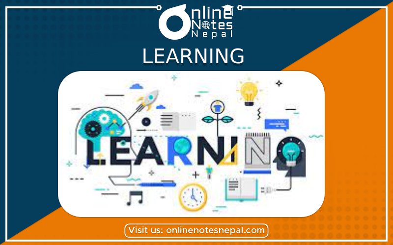 Learning – Concept and Significance of Learning