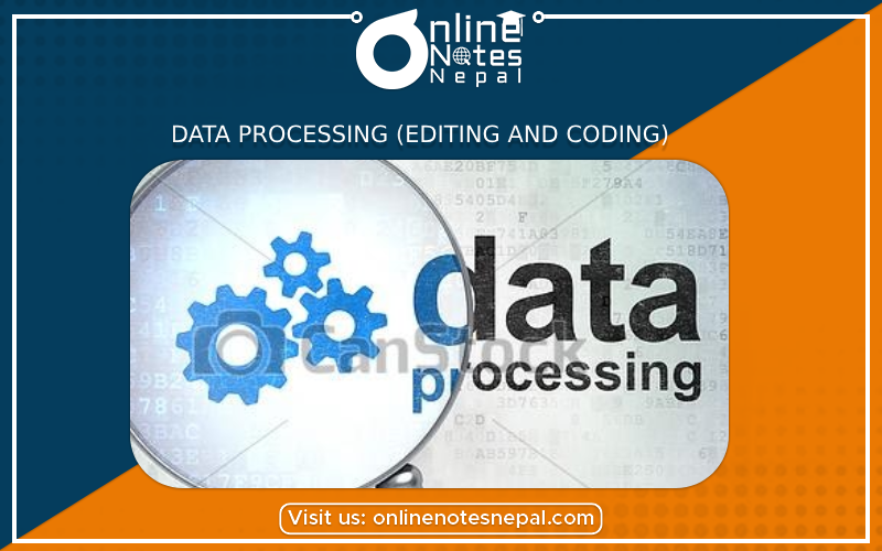 Data Processing (Editing and Coding)