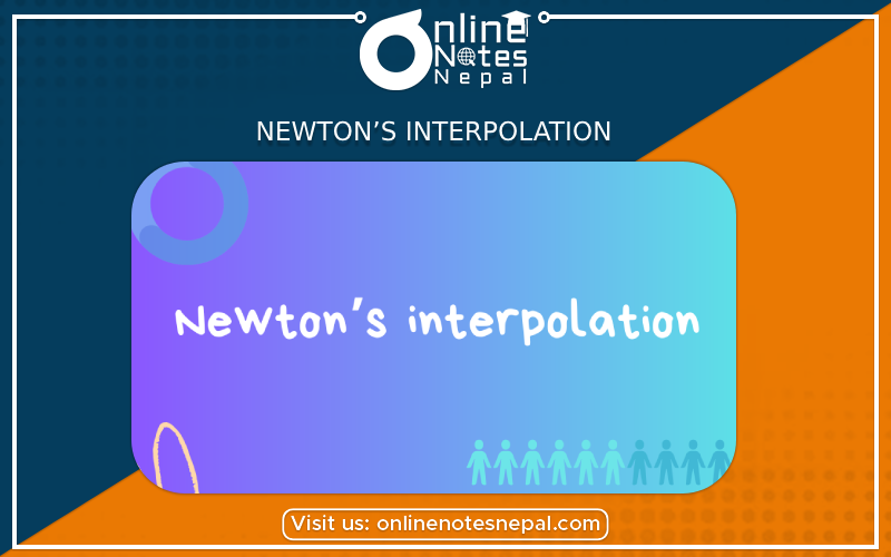 Newton’s interpolation using divided differences and difference table
