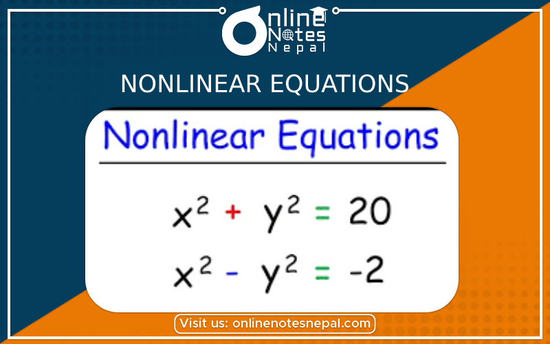 Nonlinear equations and their solutions