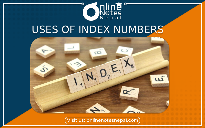 Uses of Index Numbers