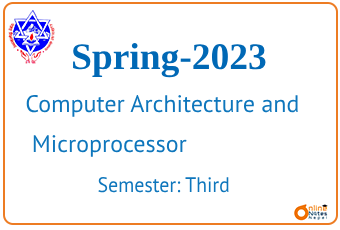 Spring-2023 || Computer Architecture and Microprocessor || BCIS