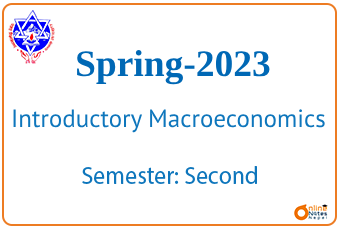 Spring-2023 || Introductory Macroeconomics || BCIS