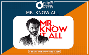 Mr. Know All