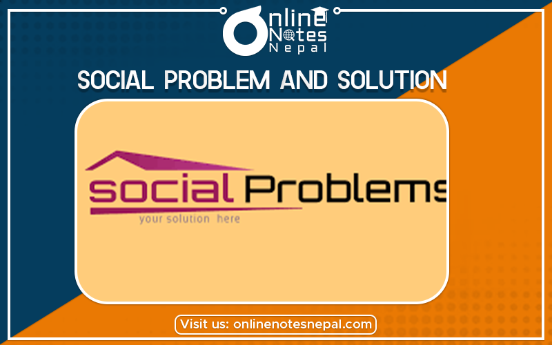 Social Problem And Solution in Class 10 Social Studies