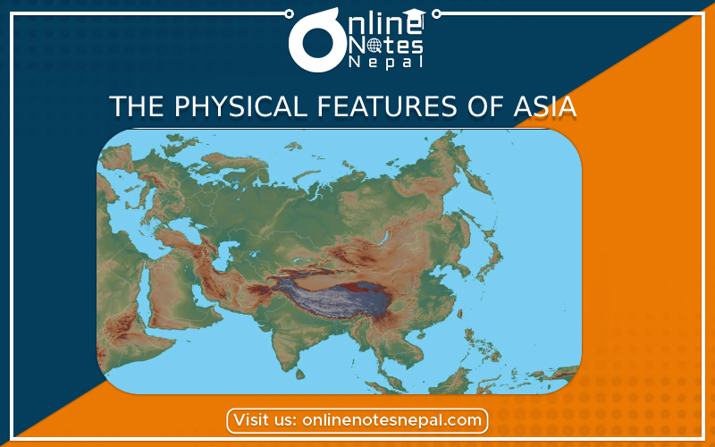 The Physical Features of Asia in Grade 9