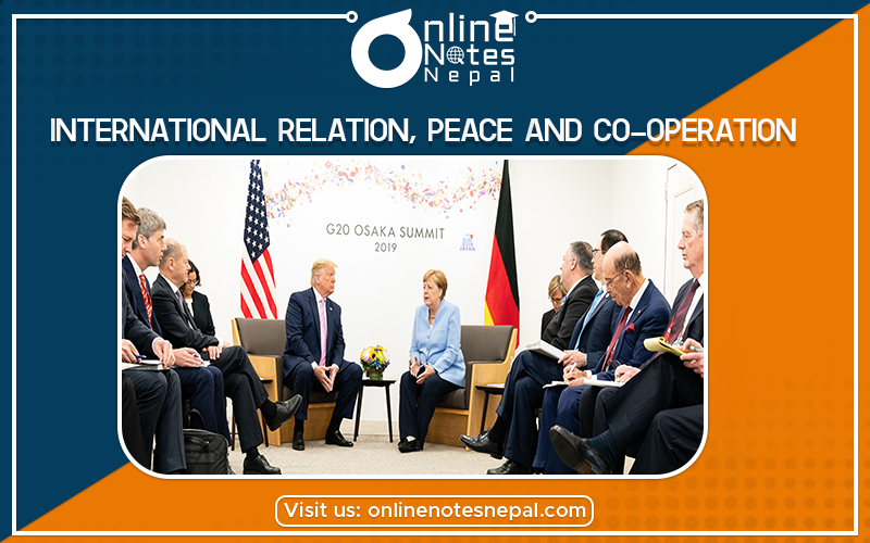 International Relation, Peace And Co-operation in Class 10 Social Studies