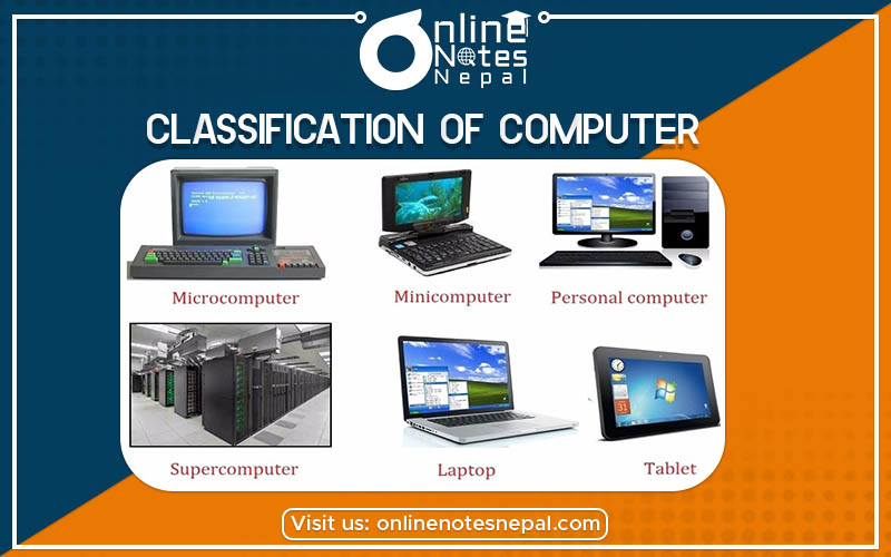 Classification of Computers | Introduction to Computer | Online Notes Nepal