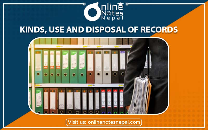 Kinds, Use and Disposal of Records in Accountancy of Grade-9, Reference Note