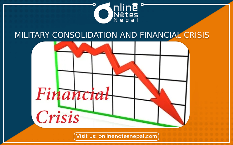 Military Consolidation and Financial Crisis in Grade 9