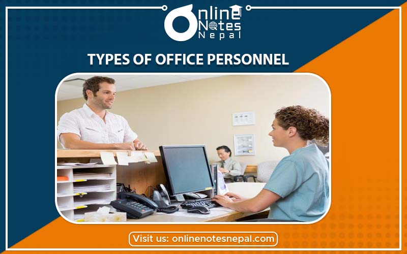 Types of Office Personnel in Accountancy of Grade-9, Reference Note