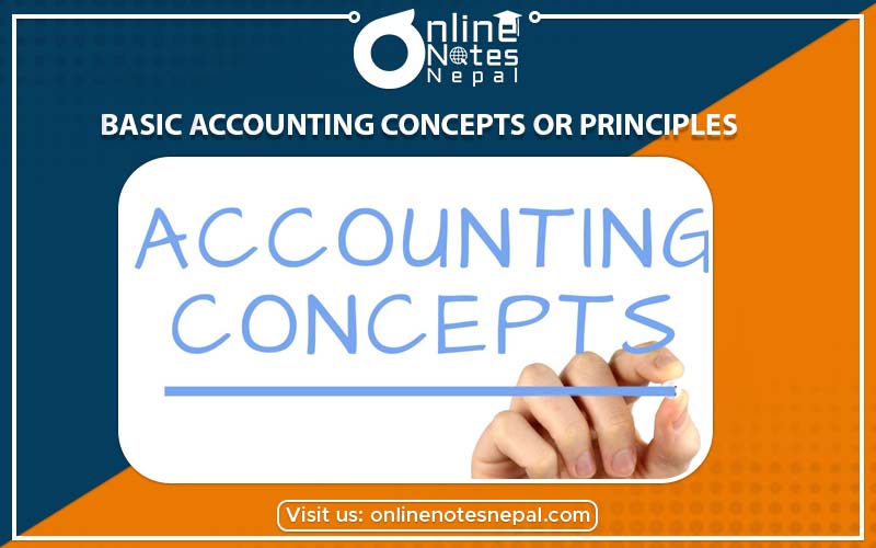 Basic Accounting Concepts or Principles In grade-9, Reference Note