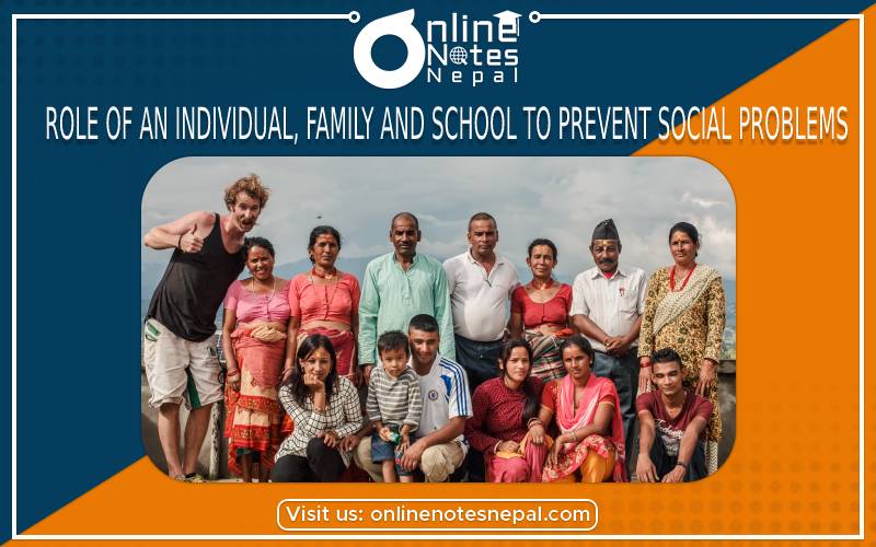 Role of an Individual, Family and School to prevent Social Problems
