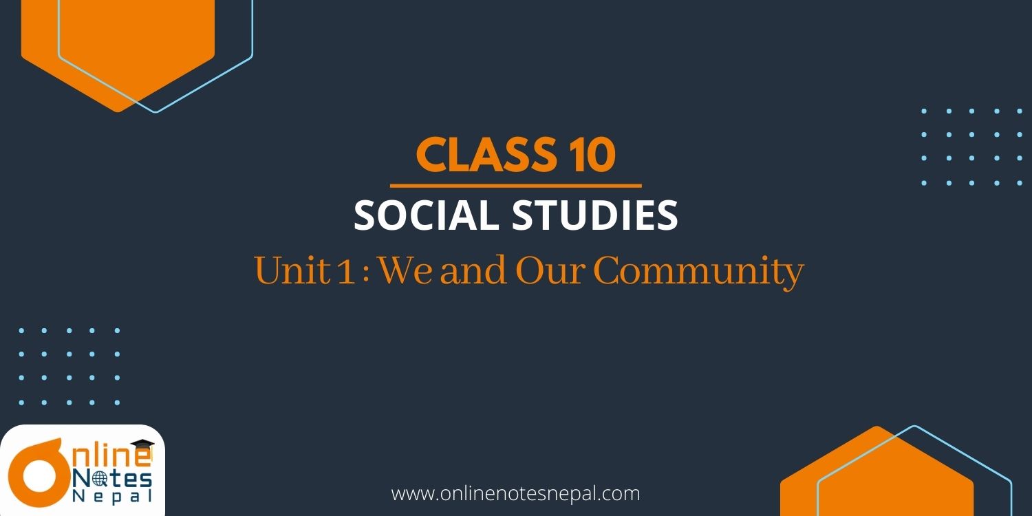 Unit 1: We and Our Community Photo